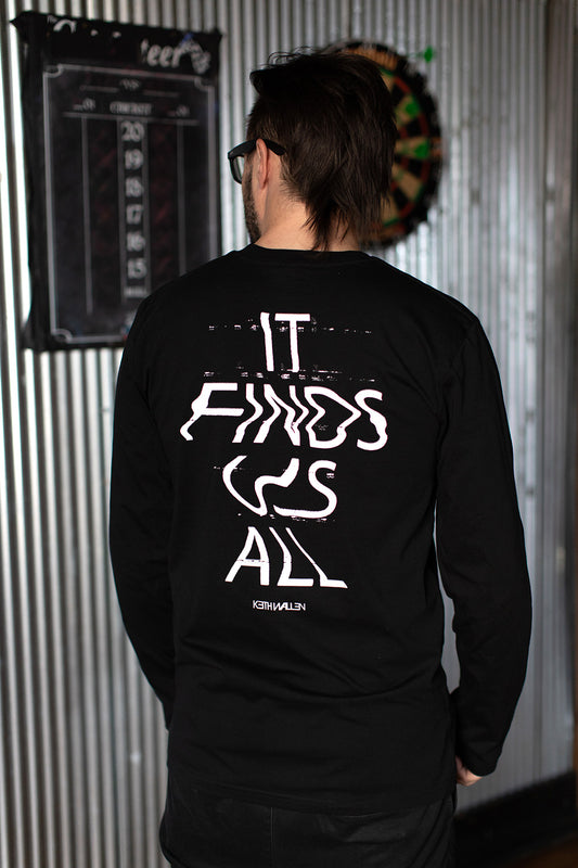 It Finds Us All Long Sleeve Shirt